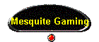 Mesquite Gaming